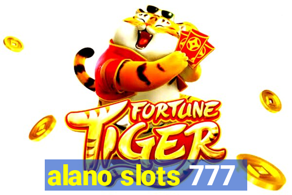alano slots 777